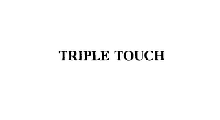 TRIPLE TOUCH