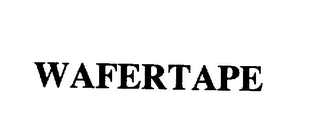 WAFERTAPE