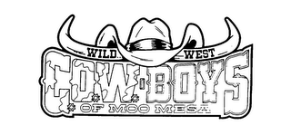 WILD WEST COW-BOYS OF MOO MESA