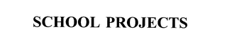 SCHOOL PROJECTS