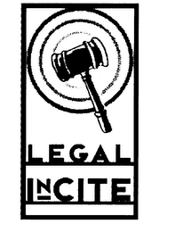L E G A L  I N C I T E