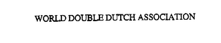 WORLD DOUBLE DUTCH ASSOCIATION