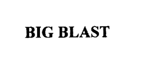 BIG BLAST