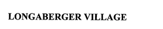 LONGABERGER VILLAGE