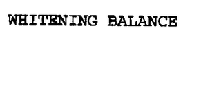 WHITENING BALANCE