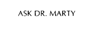 ASK DR. MARTY