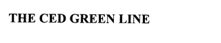 THE CED GREEN LINE