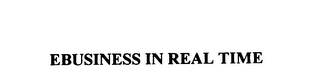 EBUSINESS IN REAL TIME