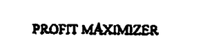 PROFIT MAXIMIZER