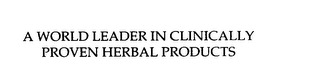 A WORLD LEADER IN CLINICALLY PROVEN HERBAL PRODUCTS