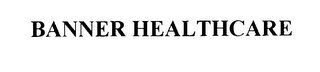 BANNER HEALTHCARE