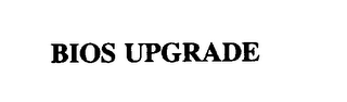 BIOS UPGRADE