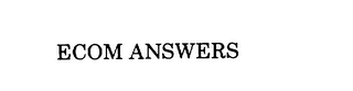 ECOM ANSWERS