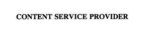 CONTENT SERVICE PROVIDER