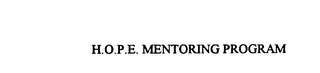 H.O.P.E. MENTORING PROGRAM