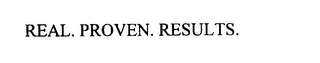 REAL. PROVEN. RESULTS.