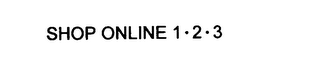 SHOP ONLINE 1 2 3