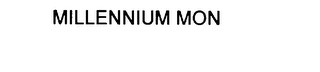MILLENNIUM MON