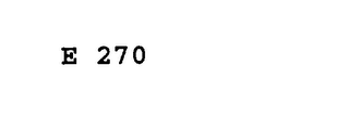 E 270