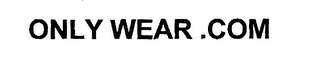 ONLYWEAR .COM