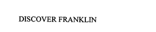 DISCOVER FRANKLIN