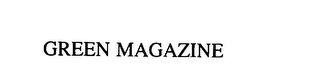 GREEN MAGAZINE