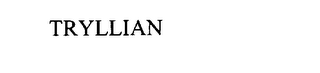 TRYLLIAN