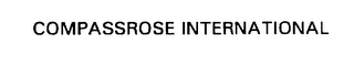 COMPASSROSE INTERNATIONAL