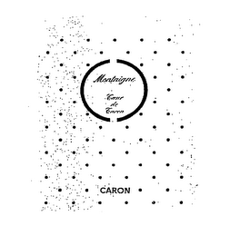 MONTAIGNE COEUR DE CARON