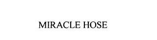 MIRACLE HOSE