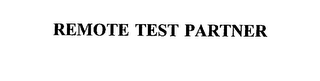 REMOTE TEST PARTNER
