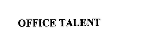 OFFICE TALENT