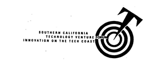 SOUTHERN CALIFORNIA TECHNOLOGY VENTURE FORUM INNOVATION ON THE TECH COAST T