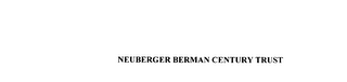 NEUBERGER BERMAN CENTURY TRUST
