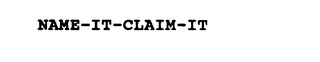 NAME-IT-CLAIM-IT