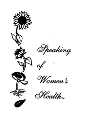 SPEAKING OF WOMEN'S HEALTH