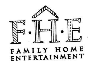 F H E FAMILY HOME ENTERTAINMENT