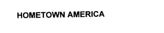 HOMETOWN AMERICA