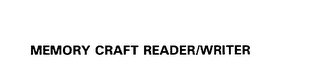 MEMORY CRAFT READER/WRITER