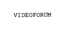 VIDEOFORUM