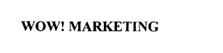 WOW! MARKETING