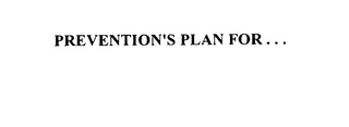 PREVENTION'S PLAN FOR