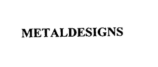 METALDESIGNS