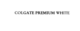 COLGATE PREMIUM WHITE