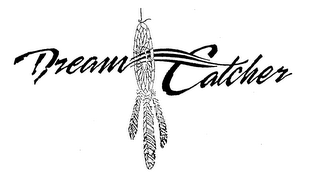 DREAM CATCHER