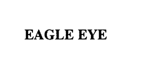 EAGLE EYE