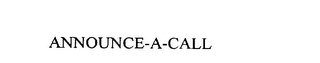 ANNOUNCE-A-CALL