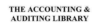 THE ACCOUNTING & AUDITING LIBRARY