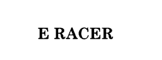 E RACER