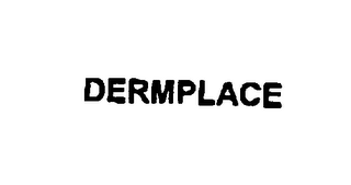 DERMPLACE